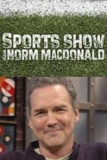 Watch Sports Show with Norm Macdonald Letmewatchthis